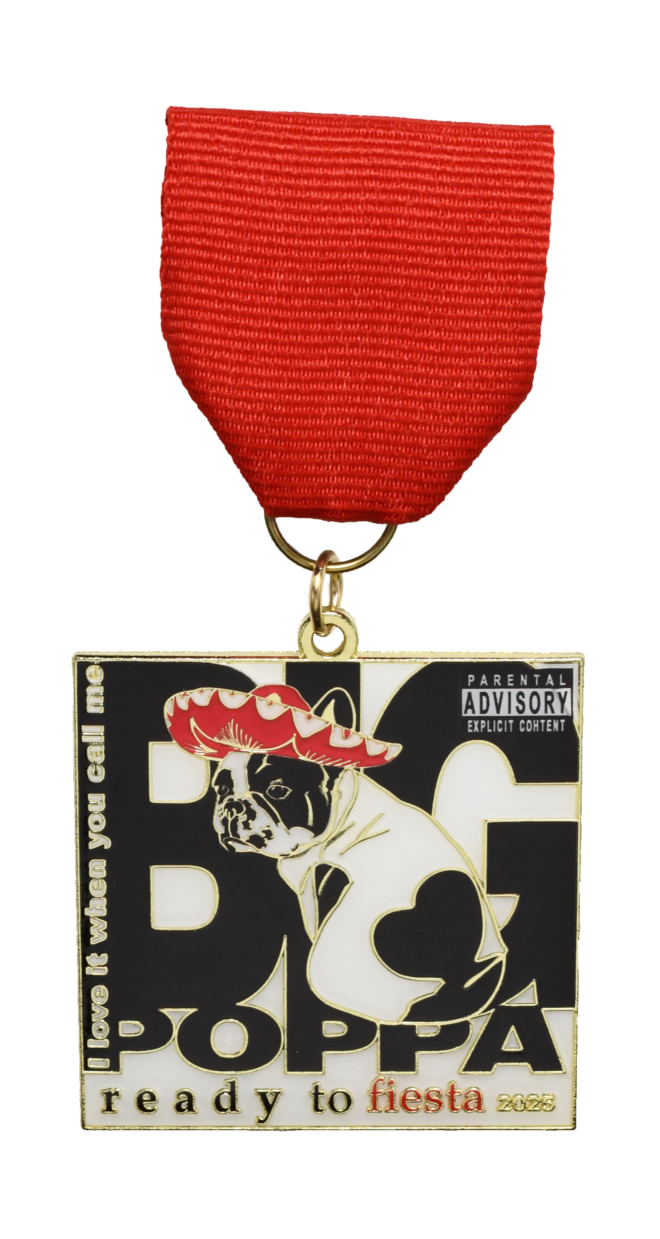 Big Poppa Medal